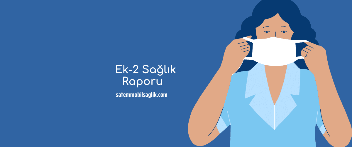 Ek-2 Sağlık Raporu